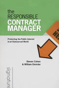 The Responsible Contract Manager: Protecting the Public Interest in an Outsourced World - Paperback