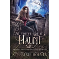 If You've Got It, Haunt It: A kooky, spooky, cozy fantasy with spice - Paperback