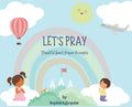 Let's Pray: Thankful Heart Prayer Prompts - Hardcover