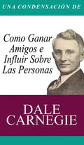 Una Condensacion del Libro: Como Ganar Amigos E Influir Sobre Las Personas - Hardcover
