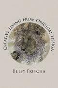 Creative Living From Original Design - Paperback