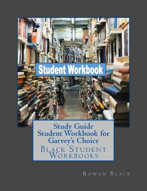 Study Guide Student Workbook for Garvey's Choice: Black Student Workbooks - Paperback
