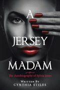 A Jersey Madam: The Autobiography of Sylvia Jones - Paperback