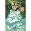 Get in Trouble: Stories - Paperback