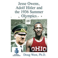 Jesse Owens, Adolf Hitler and the 1936 Summer Olympics - Paperback