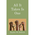 All It Takes Is One - Paperback
