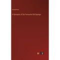 A Synopsis of Our Favourite Old Sayings - Hardcover