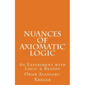 Nuances of Axiomatic Logic - Paperback