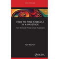 How to Find a Needle in a Haystack: From the Insider Threat to Solo Perpetrators - Hardcover