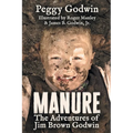 Manure: The Adventures of Jim Brown Godwin - Paperback