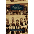 Pasadena: 1940-2008 - Hardcover