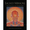 Sacred Mirrors: The Visionary Art of Alex Grey - Hardcover