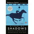 River of Shadows: Eadweard Muybridge and the Technological Wild West - Paperback