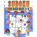 Sudoku For Kids Ages 6-8 - Paperback