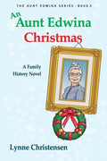 An Aunt Edwina Christmas: A family history novel - Paperback