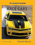 My Favorite Machine: Race Cars - Hardcover