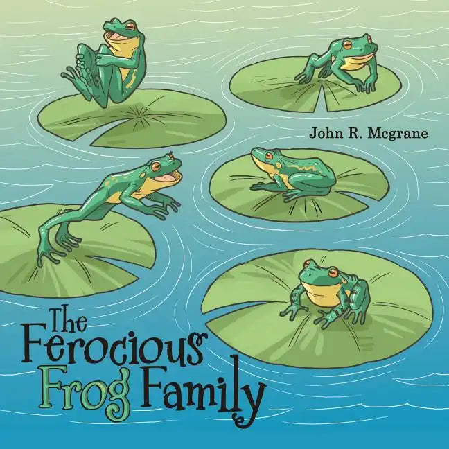 The Ferocious Frog Family - Paperback