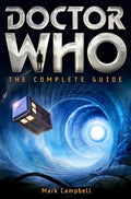 Doctor Who: The Complete Guide - Paperback