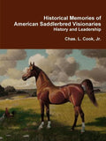 Historical Memories of American Saddlebred Visionaries - Paperback