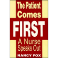 The Patient Comes First - Paperback