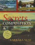 Secrets to Composition: 14 Formulas for Landscape Painting - Paperback