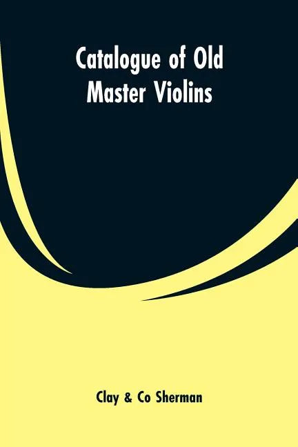 Catalogue of Old Master Violins - Paperback