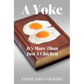 A Yoke: It's More Than Just A Chicken - Paperback