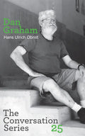 Hans Ulrich Obrist & Dan Graham: Conversation Series: Volume 25 - Paperback
