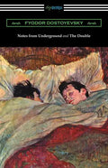 Notes from Underground and The Double: (Translated by Constance Garnett) - Paperback