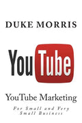 You Tube: Introduction into marketing opportunities with YouTube - Paperback