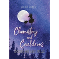 Chemistry and Cauldrons: A Sweet High School Witchy Romance - Hardcover