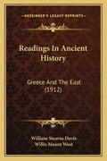 Readings In Ancient History: Greece And The East (1912) - Paperback
