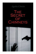 The Secret of Chimneys: Murder Mystery Classic - Paperback