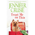 Trust Me on This - Paperback