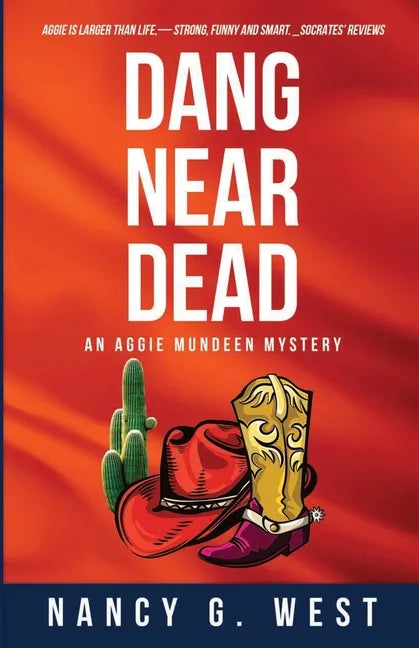 Dang Near Dead: Aggie Mundeen Mystery #2 - Paperback