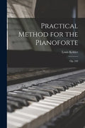 Practical Method for the Pianoforte: Op. 249 - Paperback