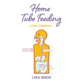 Home Tube Feeding: A mini casebook - Paperback