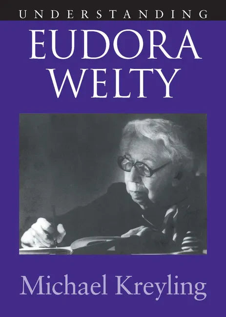 Understanding Eudora Welty - Paperback