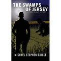 The Swamps of Jersey - Paperback