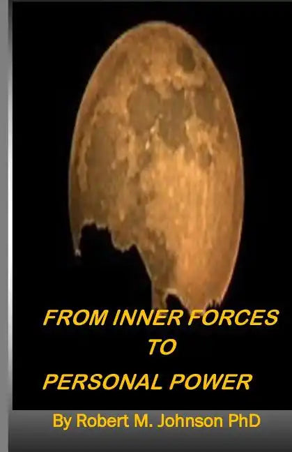 From Inner Forces to Personal Power - Paperback