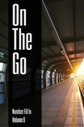 On The Go - Number Fill In - Volume 6 - Paperback