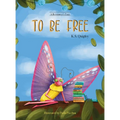 To Be Free - Hardcover