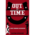 Out of Time: A Nick Donahue Adventure - Paperback