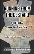 Running from the Gestapo: 2,000 Miles over Land and Sea - Paperback