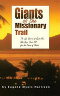 Giants of the Missionary Trail - Hardcover