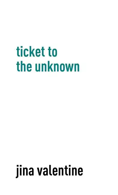 Ticket to the Unknown - Hardcover