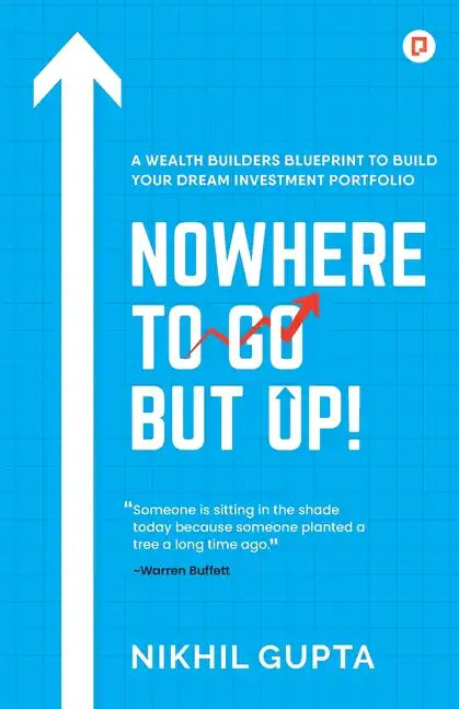 Nowhere To Go But Up! - Paperback