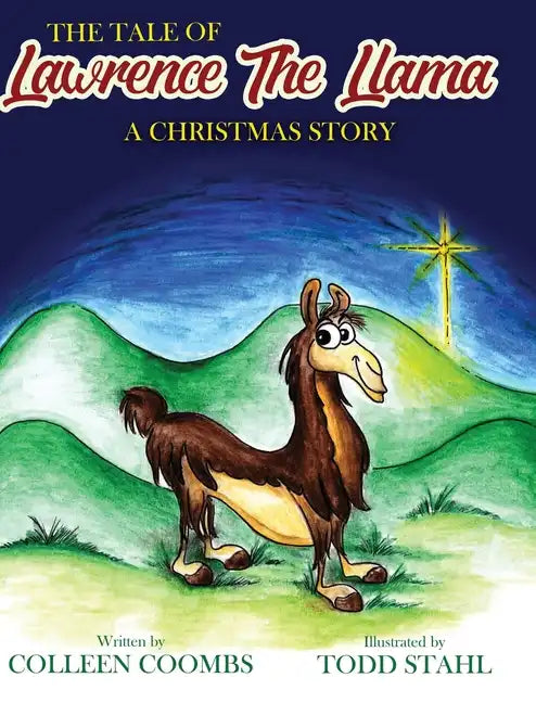 The Tale of Lawrence the Llama - Hardcover