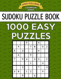 Sudoku Puzzle Book, 1,000 EASY Puzzles: Bargain Sized Jumbo Book, No Wasted Puzzles With Only One Level - Paperback