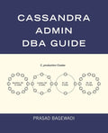 Cassandra Admin DBA Guide - Paperback